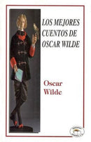 LOS MEJORES CUENTOS DE ÓSCAR WILDE