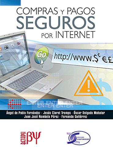 COMPRAS Y PAGOS SEGUROS POR INTERNET/De Pablo