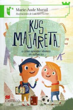 Kus majareta, o cómo aprender idiomas sin esfuerzo