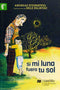 Si mi luna fuera tu sol