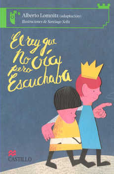 El rey que no oía, pero escuchaba