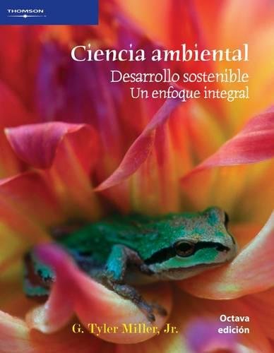 CIENCIA AMBIENTAL DESARROLLO SOST 8ed/Tyler Miller