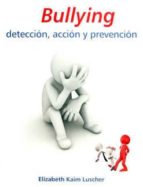 Bullying: detección, acción y prevención