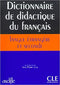 Dictionnaire de didactique du francais langue etrangere et seconde (plus de 660 entrees)