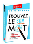 Trouvez le bon mot - Dictionnaire de synonymes