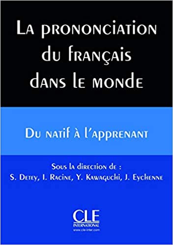 La Prononciation du francais dans le monde