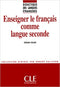 Enseigner le francais comme langue seconde