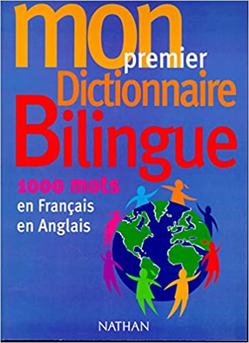Mon premier dictionnaire bilingue 1000 mots en francais en  anglais