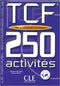 TCF 250 Activites (Le nouvel entraînez-vous)