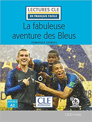 La fabuleuse aventure des bleus