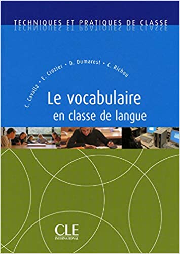 Le vocabulaire en classe de langue (C Cavalla)