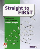 STRAIGHT TO FIRST WORKBOOK WITH ANSWERS (WB + Audio CD)