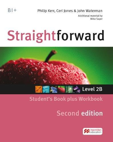 STRAIGHTFORWARD SECOND EDITION STUDENT´S BOOK PLUS WORKBOOK LEVEL 2B