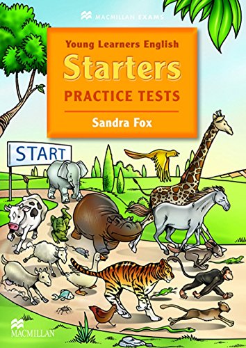 YOUNG LEARNERS ENGLISH STARTERS PRACTICE TESTS