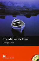 THE MILL ON THE FLOSS WITH EXTRA EXERCISES AND AUDIO CD