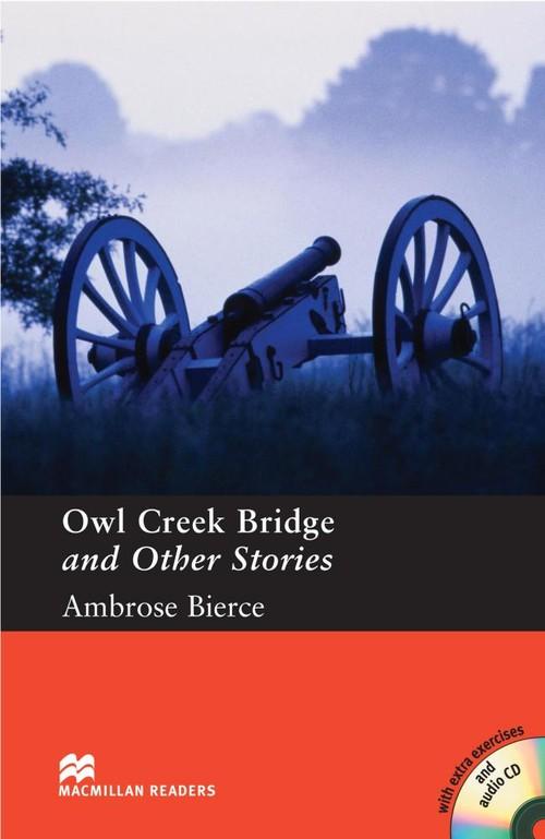 OWL CREEK BRIDGE AND OTHER STORIES WITH EXTRA EXERCISES AND AUDIO CD