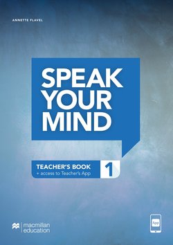 SPEAK YOUR MIND TEACHER´S BOOK 1 (TB + access to Teacher´s App)