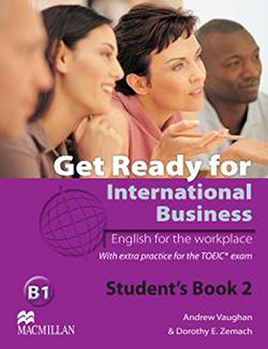 GET READY FOR INTERNATIONAL BUSINESS STUDENT´S BOOK 2 (TOEIC)