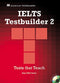 IELTS TESTBUILDER 2 WITH KEY (Audio CDs)