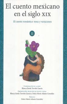 Volumen II. El cuento romántico: tema y variaciones (1836-1867)