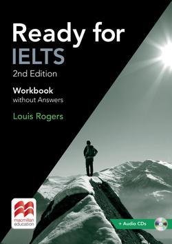 READY FOR IELTS 2ND EDITION WORKBOOK WITHOUT ANSWERS (WB + AUDIO CDs)