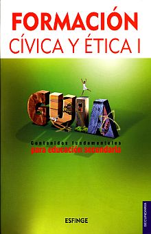 Guía Formación Cívica y Ética 1