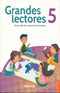 Grandes lectores 5. Desarrollo de Competencias lectoras-primaria