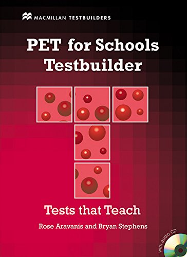 PET FOR SCHOOLS TESTBUILDER WITH KEY (Audio CDs)