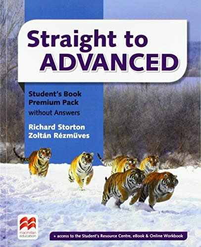 STRAIGHT TO ADVANCED STUDENT´S BOOK PREMIUM PACK WITHOUT ANSWERS (SB + SRC + eBook + OWB)