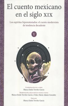 Volumen V. Los espíritus hiperestesiados: el cuento decadentista (1896-1910)