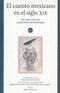 Volumen IV. Del cuento como arte: narrativa breve del primer modernismo (1876-1890)