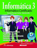 INFORMÁTICA 3: Informático certificado. Edición ampliada