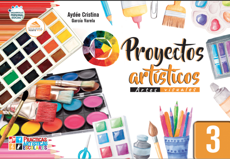 PROYECTOS ARTÍSTICOS ARTES VISUALES 3