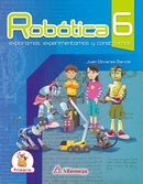 ROBÓTICA 6: Exploramos, experimentamos y construimos