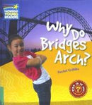 Factbooks: Why Is It So? - 3 - Why Do Bridges Arch?