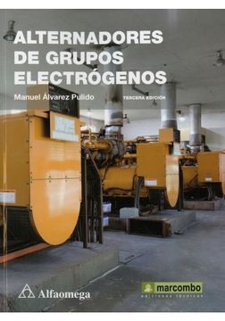 ALTERNADORES DE GRUPOS ELECTROGENOS.3ED.ALVAREZ