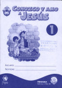 CONOZCO Y AMO A JESÚS 1 GUÍA