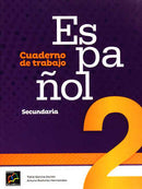 ESPAÑOL 2. CUADERNO DE TRABAJO. SECUNDARIA