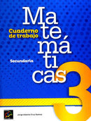 MATEMÁTICAS 3. CUADERNO DE TRABAJO. SECUNDARIA.