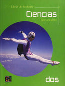 CIENCIAS DOS.  LIBRO DE TRABAJO. SECUNDARIA.