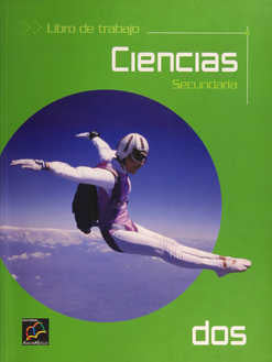 CIENCIAS DOS.  LIBRO DE TRABAJO. SECUNDARIA.