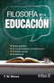 FILOSOFÍA DE LA EDUCACIÓN TEORÍA GENERAL. EL CONOCIMIENTO Y EL CURRICULUM. FILOSOFÍA SOCIAL.ENSEÑANZA