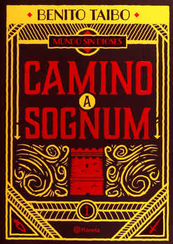 Mundo sin dioses 1: Camino a Sognum