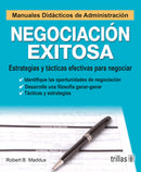 NEGOCIACIÓN EXITOSA SERIE: MANUALES DIDÁCTICOS DE ADMINISTRACIÓN