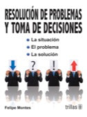 RESOLUCIÓN DE PROBLEMAS Y TOMA DE DECISIONES