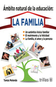 ÁMBITO NATURAL DE LA EDUCACIÓN: LA FAMILIA