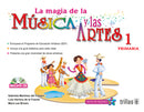 LA MAGIA DE LA MÚSICA Y LAS ARTES, 1: PRIMARIA. INCLUYE CD