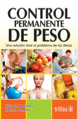 CONTROL PERMANENTE DE PESO: UNA SOLUCIÓN TOTAL AL PROBLEMA DE LAS DIETAS