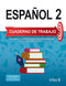 ESPAÑOL 2: CUADERNO DE TRABAJO