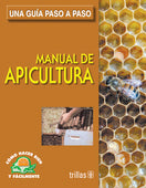 Manual de apicultura una guía paso a paso